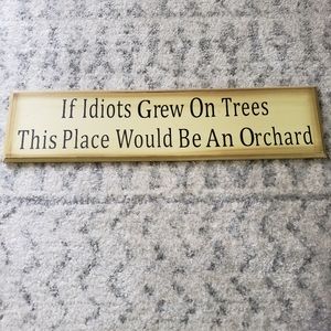 Primitive Style Funny Gag gift Long Sign
